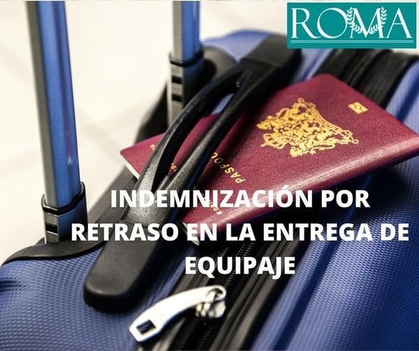 Indemnización por retraso en la entrega de equipaje
